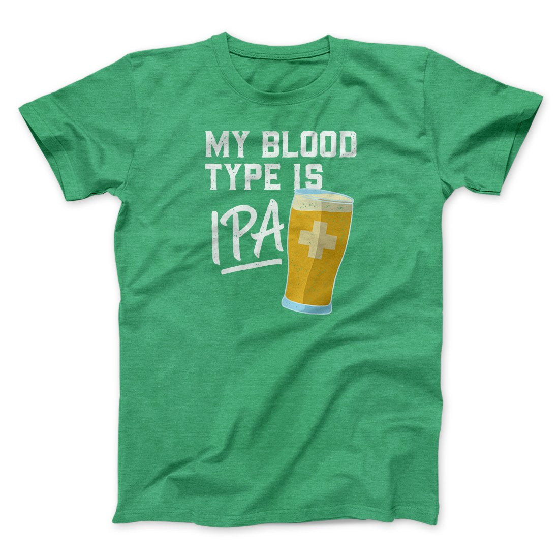My Blood Type Is IPA Men/Unisex T-Shirt | Funny Shirt from Famous In Real Life