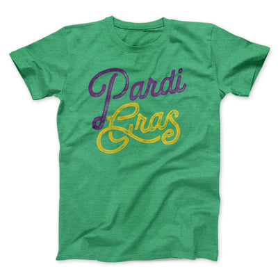 Pardi Gras Men/Unisex T-Shirt Heather Kelly | Funny Shirt from Famous In Real Life