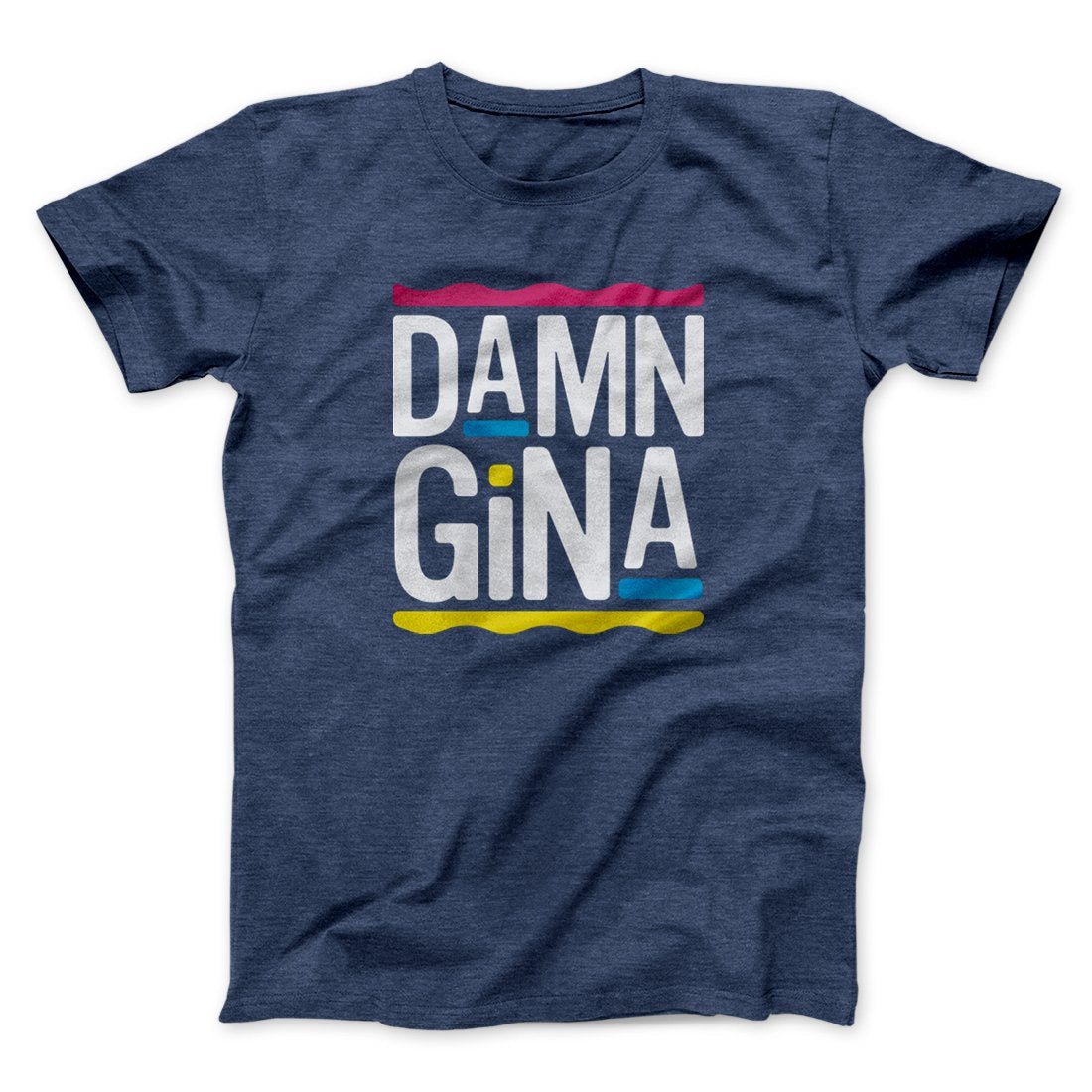 Damn Gina Men/Unisex T-Shirt | Funny Shirt from Famous In Real Life
