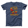 Let's Get Smashed Men/Unisex T-Shirt Heather Navy | Funny Shirt from Famous In Real Life