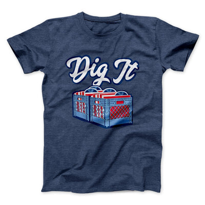 Dig It - Record Crate Men/Unisex T-Shirt Heather Navy | Funny Shirt from Famous In Real Life