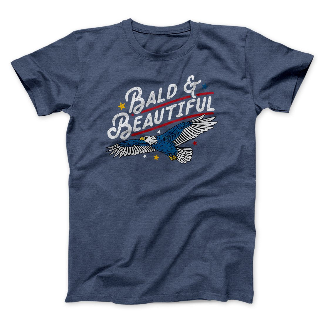 Bald & Beautiful Men/Unisex T-Shirt | Funny Shirt from Famous In Real Life