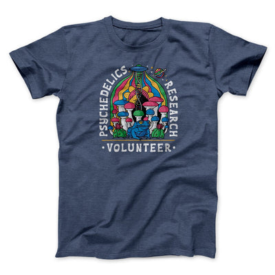 Psychedelics Research Volunteer Men/Unisex T-Shirt Heather Navy | Funny Shirt from Famous In Real Life