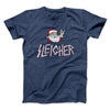 Sleigher Men/Unisex T-Shirt Heather Navy | Funny Shirt from Famous In Real Life