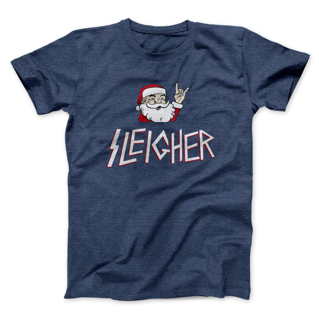 Sleigher Men/Unisex T-Shirt | Funny Shirt from Famous In Real Life