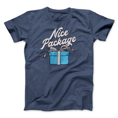 Nice Package Men/Unisex T-Shirt Heather Navy | Funny Shirt from Famous In Real Life