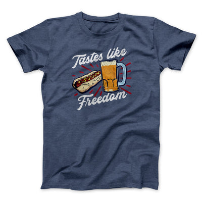 Tastes Like Freedom Men/Unisex T-Shirt Heather Navy | Funny Shirt from Famous In Real Life