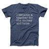 Why I Became a Teacher Funny Men/Unisex T-Shirt Heather Navy | Funny Shirt from Famous In Real Life