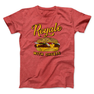 Royale with Cheese Funny Movie Men/Unisex T-Shirt Heather Red | Funny Shirt from Famous In Real Life