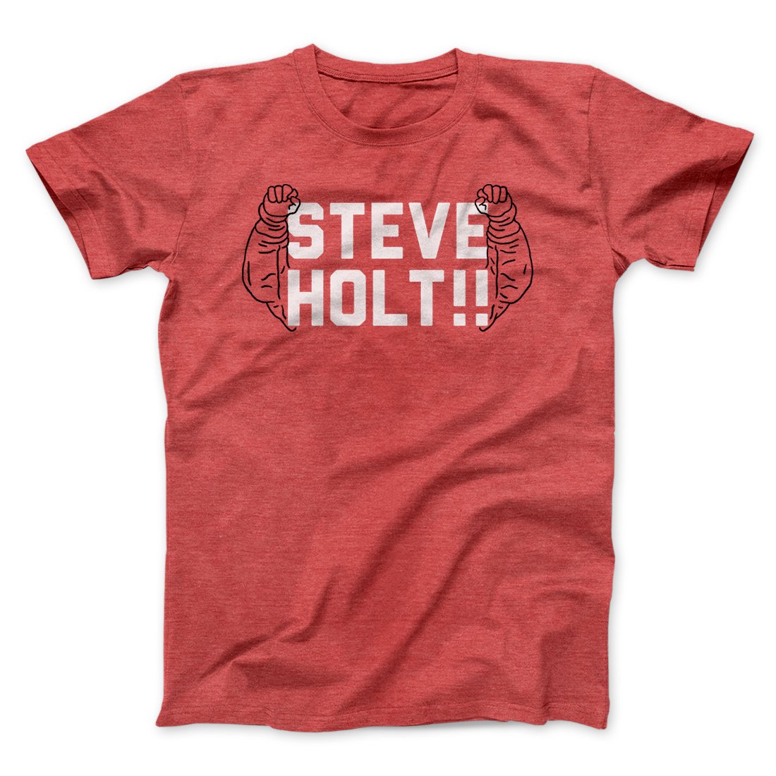 Steve Holt Men/Unisex T-Shirt | Funny Shirt from Famous In Real Life