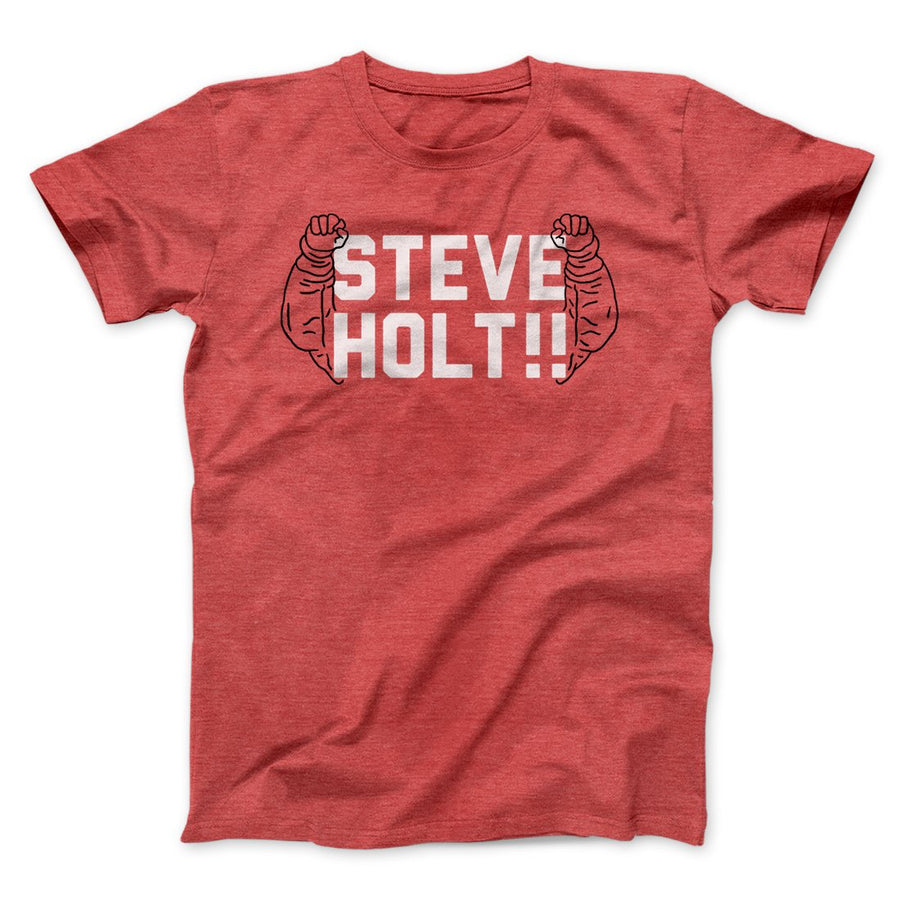Steve Holt Men/Unisex T-Shirt | Funny Shirt from Famous In Real Life
