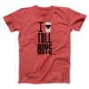 I Love Tall Boys Men/Unisex T-Shirt Heather Red | Funny Shirt from Famous In Real Life