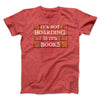 It's Not Hoarding If It's Books Men/Unisex T-Shirt Heather Red | Funny Shirt from Famous In Real Life