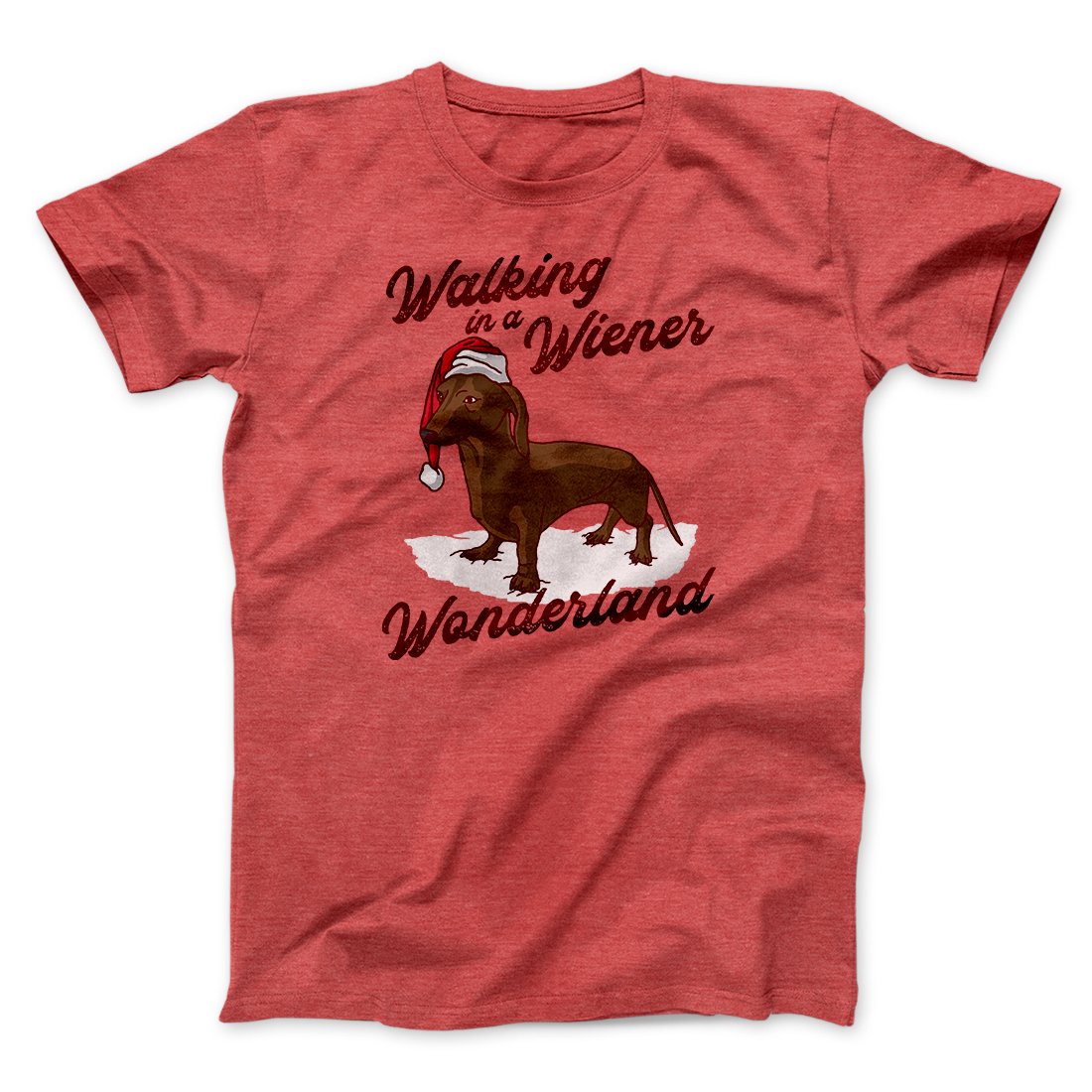 Walking In A Wiener Wonderland Men/Unisex T-Shirt | Funny Shirt from Famous In Real Life
