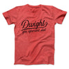 Dwight, You Ignorant... Men/Unisex T-Shirt Heather Red | Funny Shirt from Famous In Real Life