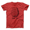 Use Your Brain Men/Unisex T-Shirt Heather Red | Funny Shirt from Famous In Real Life