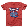 Dig It - Record Crate Men/Unisex T-Shirt Heather Red | Funny Shirt from Famous In Real Life