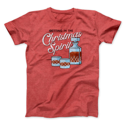 Christmas Spirit Men/Unisex T-Shirt Heather Red | Funny Shirt from Famous In Real Life