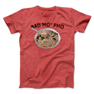 Bad Mo Pho Funny Men/Unisex T-Shirt Heather Red | Funny Shirt from Famous In Real Life