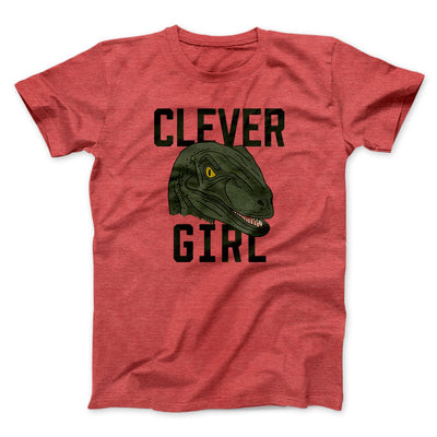 Clever Girl Funny Movie Men/Unisex T-Shirt Heather Red | Funny Shirt from Famous In Real Life