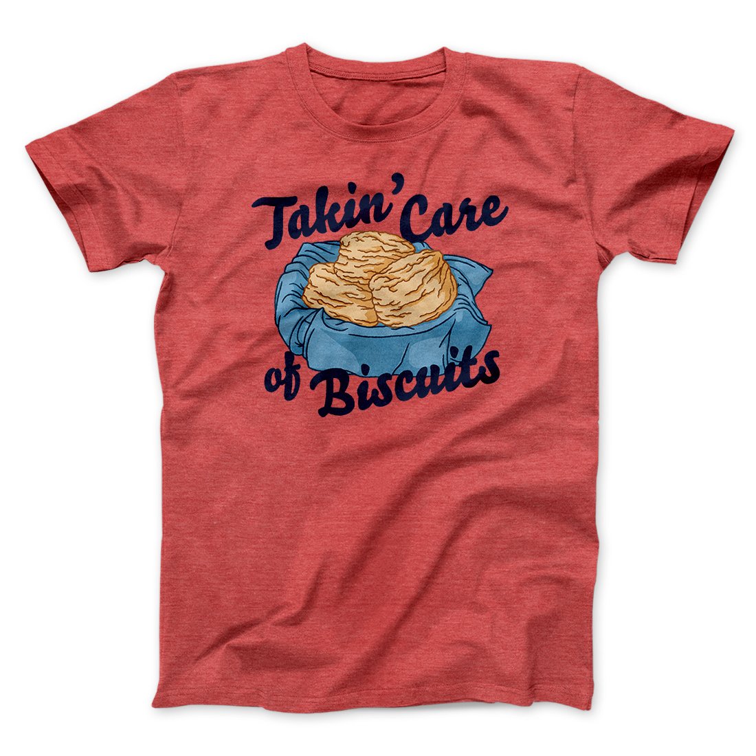 Taking Care of Biscuits Funny Men/Unisex T-Shirt | Funny Shirt from Famous In Real Life
