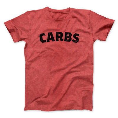 Carbs Men/Unisex T-Shirt Heather Red | Funny Shirt from Famous In Real Life