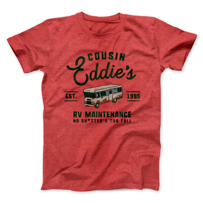 Cousin Eddie's RV Maintenance Men/Unisex T-Shirt Heather Red | Funny Shirt from Famous In Real Life