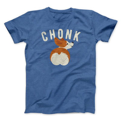 Chonk Men/Unisex T-Shirt Heather True Royal | Funny Shirt from Famous In Real Life