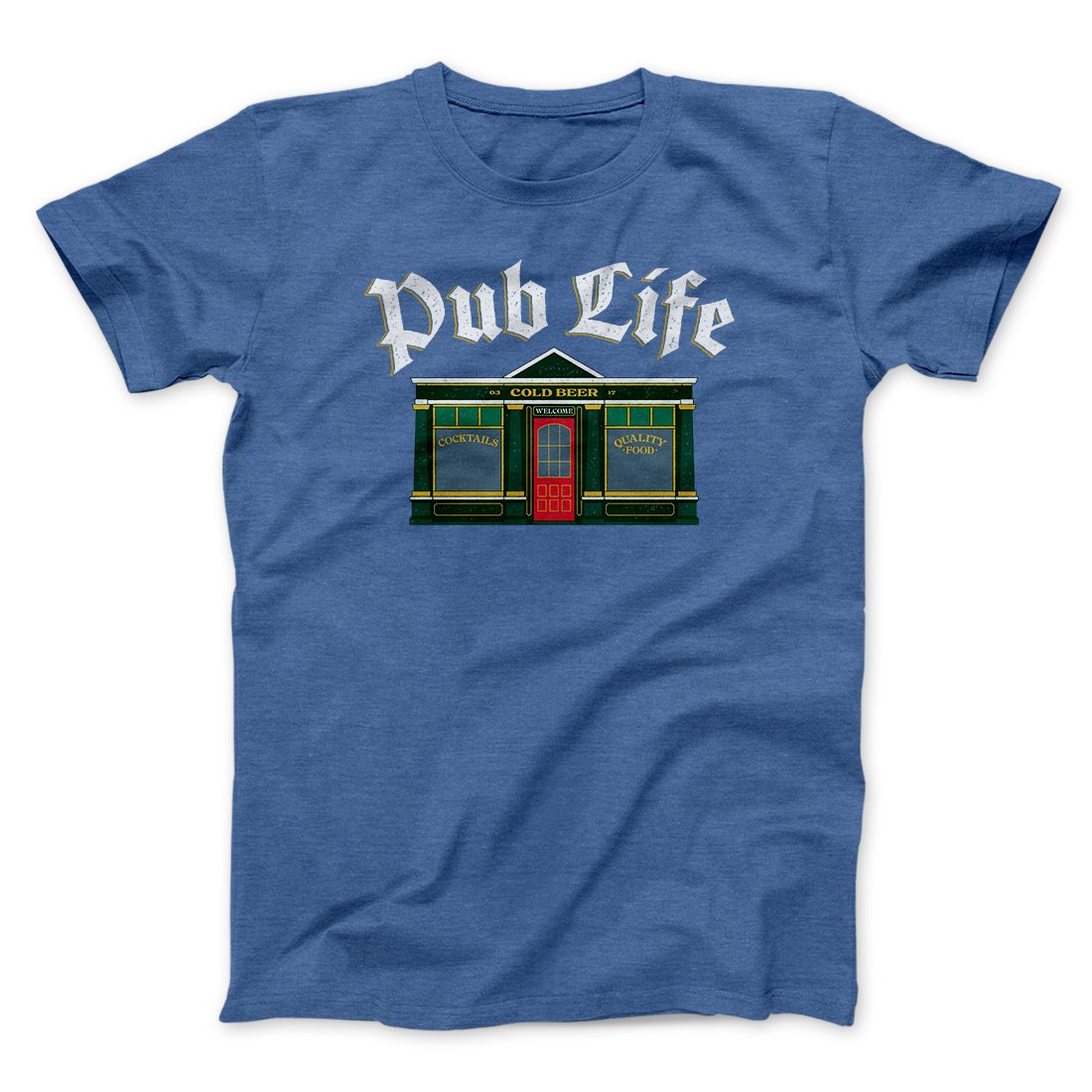 Pub Life Men/Unisex T-Shirt | Funny Shirt from Famous In Real Life