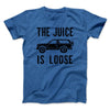 The Juice is Loose Men/Unisex T-Shirt Heather True Royal | Funny Shirt from Famous In Real Life