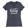 Nasty Woman Women's T-Shirt Heavy Metal | Funny Shirt from Famous In Real Life