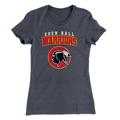 Eden Hall Warriors Women's T-Shirt Heavy Metal | Funny Shirt from Famous In Real Life
