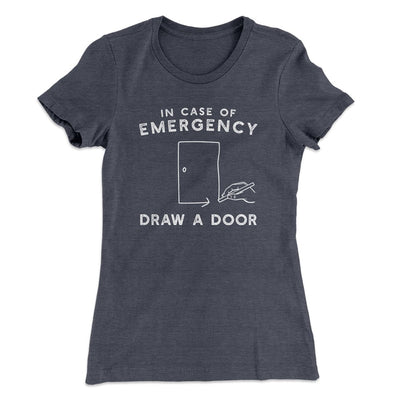 Draw a Door Women's T-Shirt Heavy Metal | Funny Shirt from Famous In Real Life