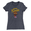 Game: Blouses Women's T-Shirt Heavy Metal | Funny Shirt from Famous In Real Life
