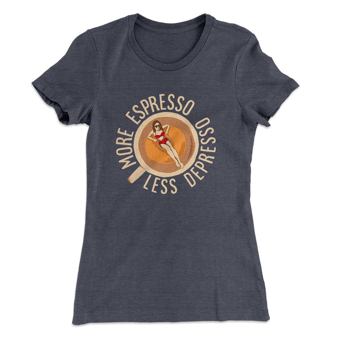 More Espresso Less Depresso Women's T-Shirt | Funny Shirt from Famous In Real Life
