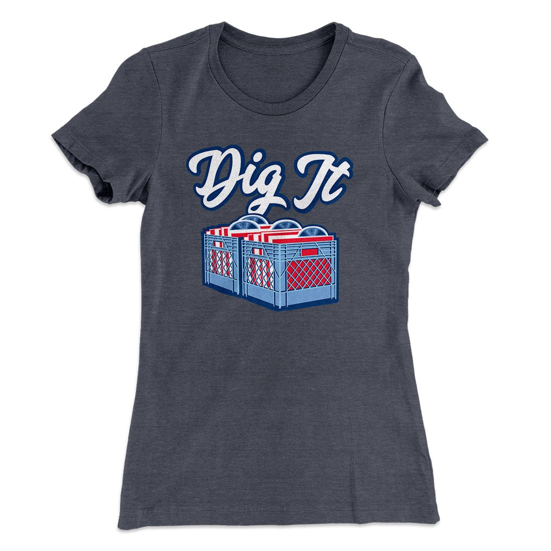 Dig It - Record Crate Women's T-Shirt | Funny Shirt from Famous In Real Life