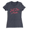 Just Be Nice Women's T-Shirt Heavy Metal | Funny Shirt from Famous In Real Life