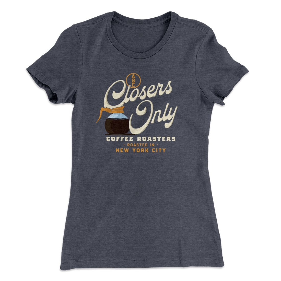 Closer's Coffee Women's T-Shirt Heavy Metal | Funny Shirt from Famous In Real Life
