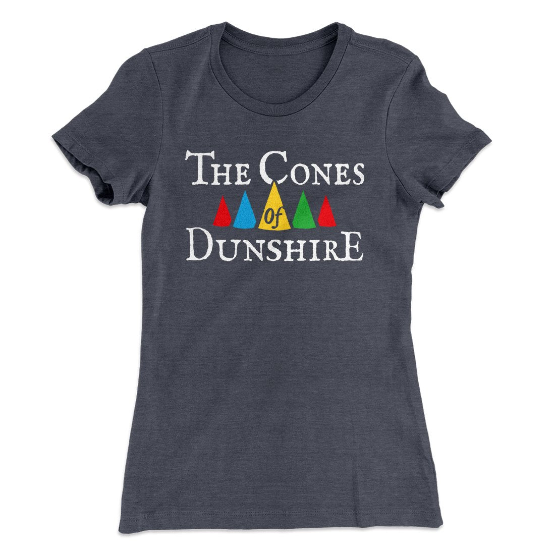 The Cones of Dunshire Women's T-Shirt | Funny Shirt from Famous In Real Life