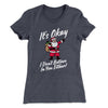 I Don't Believe In You Either Women's T-Shirt Heavy Metal | Funny Shirt from Famous In Real Life