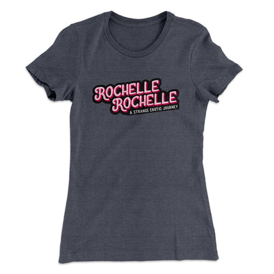 Rochelle, Rochelle Women's T-Shirt Heavy Metal | Funny Shirt from Famous In Real Life
