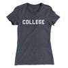 College Women's T-Shirt Heavy Metal | Funny Shirt from Famous In Real Life