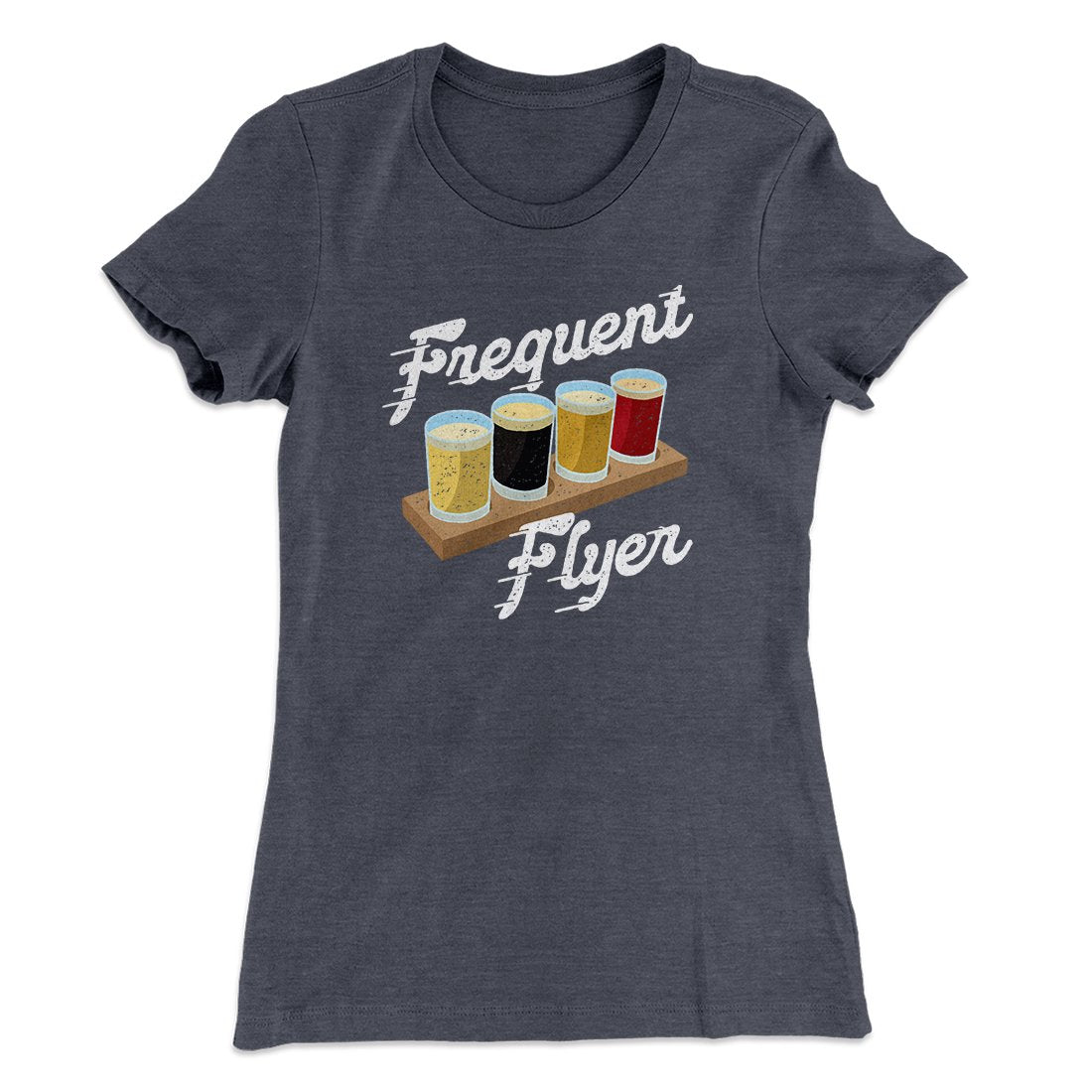 Frequent Flyer Women's T-Shirt | Funny Shirt from Famous In Real Life