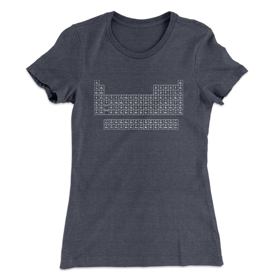 Periodic Table of Elements Women's T-Shirt | Funny Shirt from Famous In Real Life