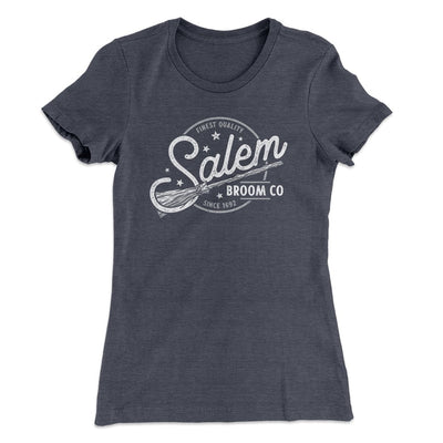 Salem Broom Company Women's T-Shirt Heavy Metal | Funny Shirt from Famous In Real Life
