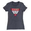Science Doesn't Care What You Believe Women's T-Shirt Heavy Metal | Funny Shirt from Famous In Real Life