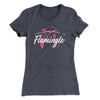 Single and Ready to Flamingle Funny Women's T-Shirt Heavy Metal | Funny Shirt from Famous In Real Life