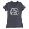 Chase Your Dreams With Whiskey Women's T-Shirt Heavy Metal | Funny Shirt from Famous In Real Life