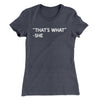That's What She Said Women's T-Shirt Heavy Metal | Funny Shirt from Famous In Real Life