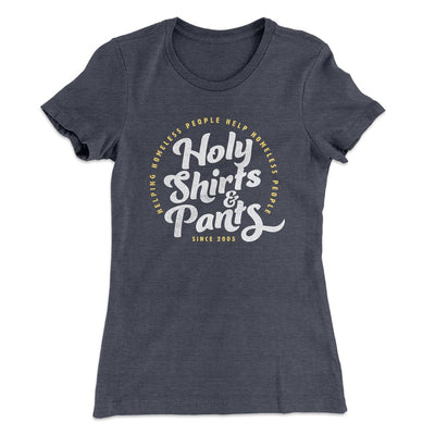 Holy Shirts and Pants Women's T-Shirt Heavy Metal | Funny Shirt from Famous In Real Life